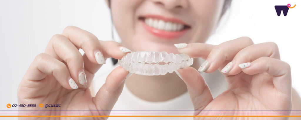 รวมเรื่องควรรู้ เกี่ยวกับการจัดฟันใส! จัดฟันใส จัดให้สวยที่ CUSDC